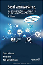 Social Media Marketing: Ein praxisorientierter Leitfaden für erfolgreiches Online-Marketing